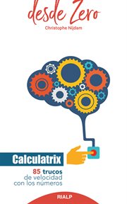 Calculatrix. 85 trucos de velocidad con los números cover image