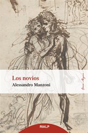 Los novios. Historia milanesa del siglo XVII cover image