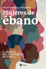Mujeres de ébano : El desafío del desarrollo en África cover image