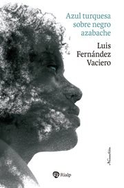 Azul turquesa sobre negro azabache cover image