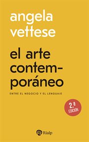 El arte contemporáneo : Entre el negocio y el lenguaje. Bolsillo cover image