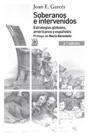 Soberanos e intervenidos : estrategias globales, americanos y españoles cover image