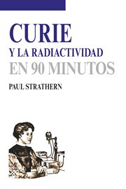 Curie y la radiactividad en 90 minutos cover image