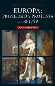 Europa : privilegio y protesta, 1730-1789 cover image