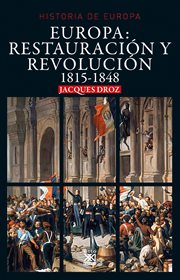 Europa : restauración y revolución, 1815-1848 cover image
