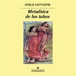 Metafísica de los tubos cover image