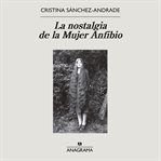 La Nostalgia De La Mujer Anfibio cover image