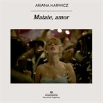 Matate, amor cover image