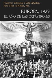 Europa, 1939 : el año de las catástrofes cover image
