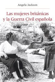 Las mujeres británicas y la Guerra Civil espańola cover image