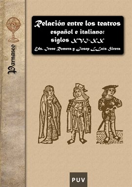 Cover image for Relación entre los teatros español e italiano: siglos XVI-XX