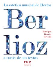 La estética musical de Hector Berlioz a través de sus textos cover image