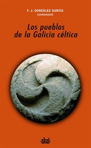 Los pueblos de la Galicia céltica cover image