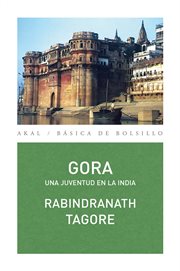 Gora : una juventud en la India cover image