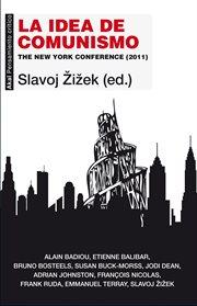 La idea de comunismo : the New York conference (2011) cover image