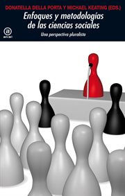 Enfoques y metodologías de las ciencias sociales : una perspectiva pluralista cover image