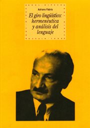 El giro lingüístico. Hermenéutica y análisis del lenguaje cover image