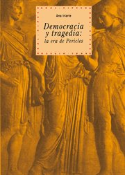 Democracia y tragedia : la era de Pericles cover image
