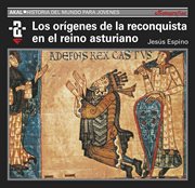 Los orígenes de la Reconquista en el reino asturiano cover image