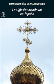 Las iglesias ortodoxas en españa cover image