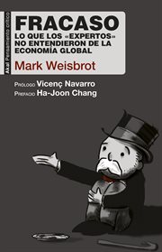 Fracaso : lo que los "expertos" no entendieron de la economía global cover image