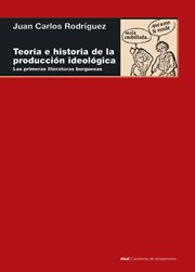 Teoría e historia de la producción ideológica. Las primeras literaturas burguesas cover image