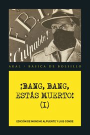 ¡Bang, bang, estás muerto!. (I) cover image