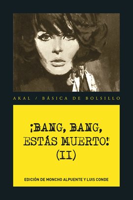 Cover image for ¡Bang, Bang, estás muerto II!