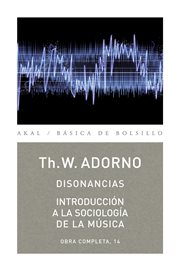Disonancias / introducción a la sociología de la música. Obra completa, 14 cover image