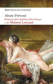 Historia del caballero Des Grieux y de Manon Lescaut cover image