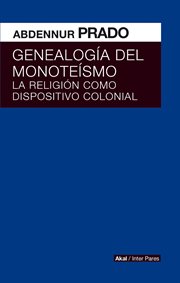 Genealogía del monoteísmo. La religión como dispositivo colonial cover image