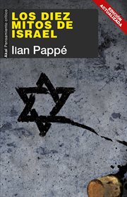 Los Diez Mitos De Israel : Nueva Edición Actualizada cover image