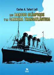 Los barcos olímpicos y la carrera transatlántica cover image