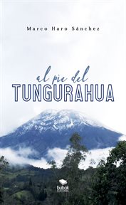 Al pie del tungurahua cover image