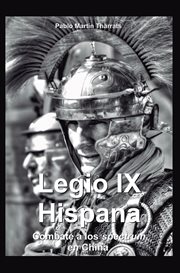 Legio IX Hispana : combate a los spectrum en China cover image