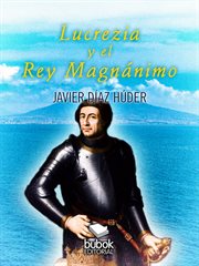 Lucrecia y el rey magnánimo cover image