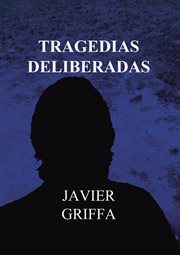 Tragedias deliberadas cover image