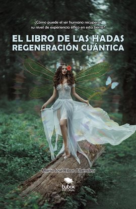 Cover image for El libro de las hadas: regeneración cuántica