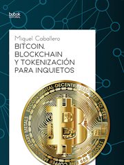Bitcoin, blockchain y tokenización para inquietos cover image