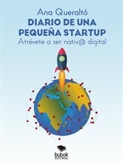 Diario de una pequeña startup. ¡Atrévete a ser nativo digital! cover image