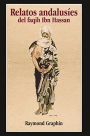 Relatos andalusíes del faqîh ibn hassan cover image