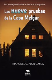 Las nueve pruebas de la Casa Melgar cover image
