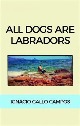 Cover image for All dogs are Labradors