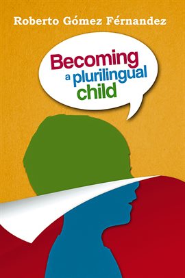 Cover image for Becoming a Plurilingual Child