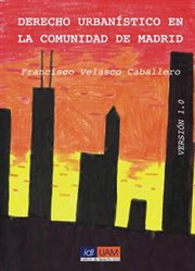 Derecho urbanístico en la comunidad de madrid cover image