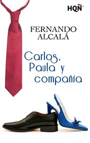 Carlos, paula y compañía (finalista premio digital) cover image