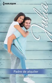 Padre de alquiler : Julia (Spanish) cover image