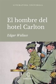 El hombre del hotel Carlton : Literatura Universal cover image