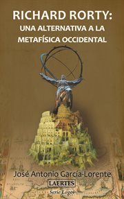 Richard Rorty : una alternativa a la metafísica occidental cover image