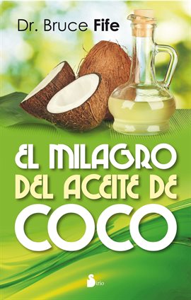 Cover image for El milagro del aceite de coco
